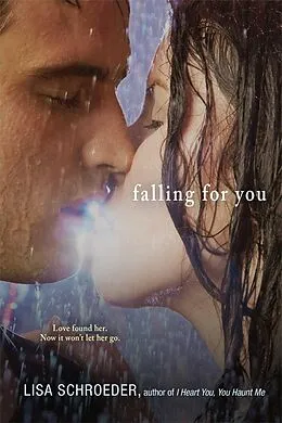 E-Book (epub) Falling for You von Lisa Schroeder