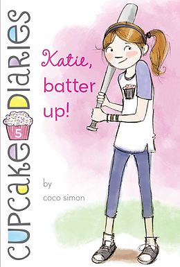 E-Book (epub) Katie, Batter Up! von Coco Simon