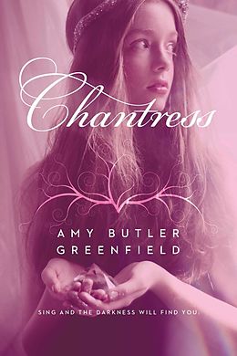 E-Book (epub) Chantress von Amy Butler Greenfield