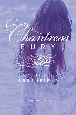 E-Book (epub) Chantress Fury von Amy Butler Greenfield