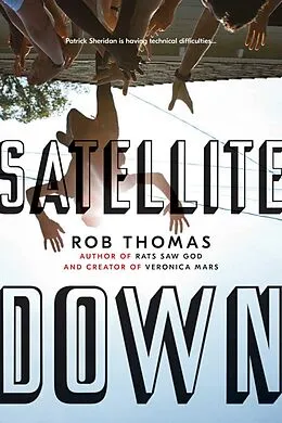 E-Book (epub) Satellite Down von Rob Thomas