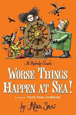 E-Book (epub) Worse Things Happen at Sea! von Alan Snow