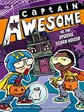 E-Book (epub) Captain Awesome 08 vs. the Spooky, Scary House von Stan Kirby