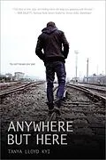 E-Book (epub) Anywhere but Here von Tanya Lloyd Kyi