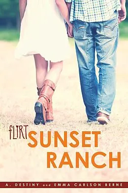 E-Book (epub) Sunset Ranch von A. Destiny, Emma Carlson Berne
