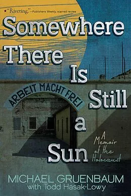 E-Book (epub) Somewhere There Is Still a Sun von Michael Gruenbaum