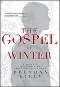 E-Book (epub) The Gospel of Winter von Brendan Kiely