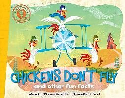 Kartonierter Einband Chickens Don't Fly: And Other Fun Facts von Laura Lyn Disiena, Hannah Eliot