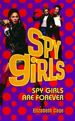 E-Book (epub) Spy Girls Are Forever von Elizabeth Cage
