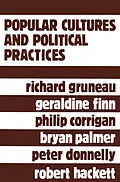E-Book (pdf) Popular Cultures and Political Practices von Richard Gruneau