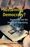 E-Book (pdf) Sustaining Democracy? von Robert A. Hackett, Yuezhi Zhao