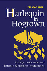 eBook (pdf) Harlequin in Hogtown de Neil Carson