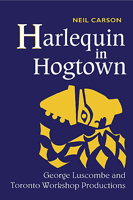 E-Book (pdf) Harlequin in Hogtown von Neil Carson