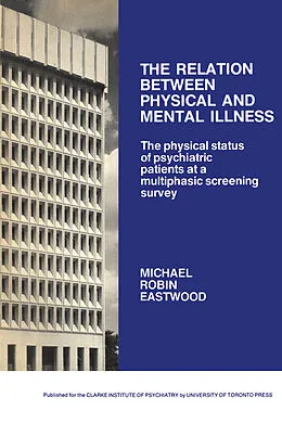 E-Book (pdf) The Relation between Physical and Mental Illness von Michael Eastwood