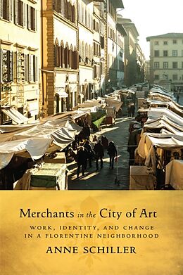 Couverture cartonnée Merchants in the City of Art de Anne L. Schiller