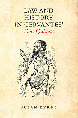 E-Book (pdf) Law and History in Cervantes' Don Quixote von Susan Byrne