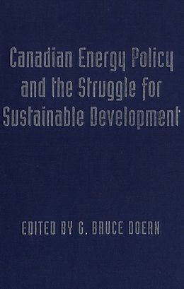 E-Book (pdf) Canadian Energy Policy and the Struggle for Sustainable Development von 