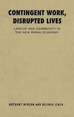 E-Book (pdf) Contingent Work, Disrupted Lives von Belinda Leach, Anthony Winson