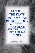 E-Book (pdf) Gender, the State, and Social Reproduction von Kate Bezanson
