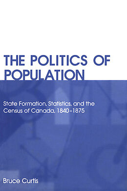 E-Book (pdf) The Politics of Population von Bruce Curtis