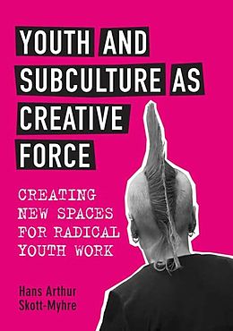eBook (pdf) Youth and Subculture as Creative Force de Hans Skott-Myhre