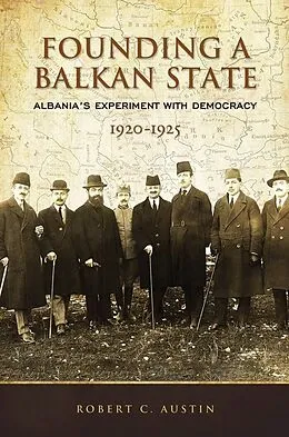 E-Book (pdf) Founding a Balkan State von Robert Clegg Austin