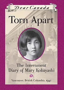 E-Book (epub) Dear Canada: Torn Apart von Susan M. Aihoshi
