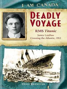E-Book (epub) I Am Canada: Deadly Voyage von Hugh Brewster