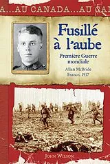E-Book (epub) Au Canada : Fusille a l'aube von John Wilson