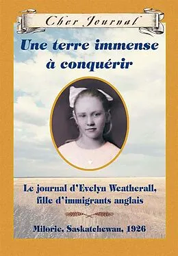 E-Book (epub) Cher Journal : Une terre immense a conquerir von Sarah Ellis