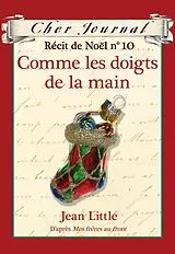 E-Book (epub) Cher Journal : Recit de Noel : N(deg) 10 - Comme les doigts de la main von Jean Little