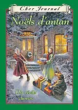 E-Book (epub) Cher Journal : Noels d'antan von Sarah Ellis