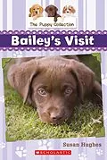 E-Book (epub) Puppy Collection #1: Bailey's Visit von Susan Hughes
