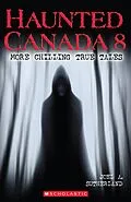 E-Book (epub) Haunted Canada 8 von Joel A. Sutherland