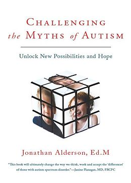 eBook (epub) Challenging The Myths Of Autism de Jonathan Alderson