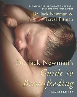 E-Book (epub) Dr. Jack Newman's Guide To Breastfeeding von Jack Newman, Teresa Pitman