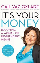 eBook (epub) It's Your Money de Gail Vaz-Oxlade