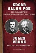 E-Book (epub) The Narrative of Arthur Gordon Pym of Nantucket and An Antarctic Mystery von Edgar Allan Poe, Jules Verne