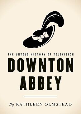 E-Book (epub) Downton Abbey von Kathleen Olmstead
