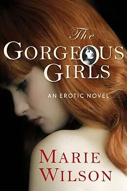 E-Book (epub) The Gorgeous Girls von Marie Wilson