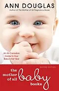 E-Book (epub) The Mother Of All Baby Books von Ann Douglas