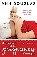 E-Book (epub) The Mother Of All Pregnancy Books von Ann Douglas