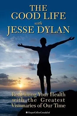 E-Book (epub) Good Life with Jesse Dylan von Jesse Dylan