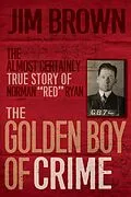 E-Book (epub) The Golden Boy of Crime von Jim Brown