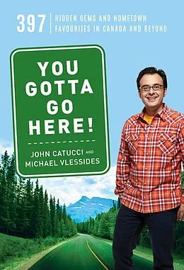 E-Book (epub) You Gotta Go Here! von John Catucci, Michael Vlessides