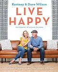 E-Book (epub) Live Happy von Kortney Wilson, Dave Wilson