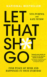 Couverture cartonnée Let That Sh*t Go de Nina Purewal, Kate Petriw