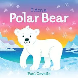 E-Book (epub) I Am a Polar Bear von Paul Covello