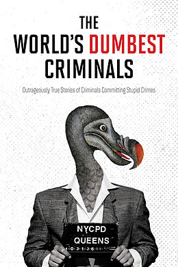 Kartonierter Einband The World's Dumbest Criminals von HarperCollins Publishers Ltd