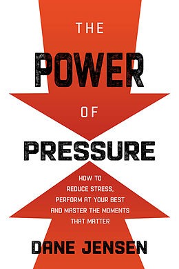 Livre Relié The Power of Pressure de Dane Jensen